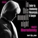 Hvorostovsky - In This Moonlit Night